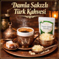Damla Sakızlı Türk Kahvesi